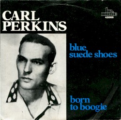 Blue Suede Shoes / Born to Boogie