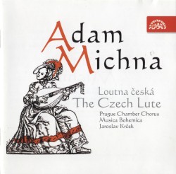 The Czech Lute (Musica Bohemica conducted by Jaroslav Krcek)