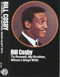 To Russell, My Brother, Whom I Slept With