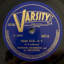 Tiger Rag / (I'll Be Glad When You're Dead) You Rascal You