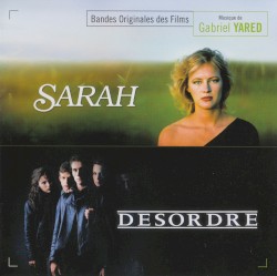 Sarah / Désordre: Bande originale du film