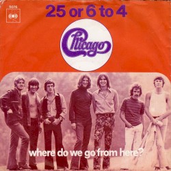 25 or 6 to 4 / Where Do We Go From Here