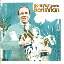 Boris Vian chante Boris Vian