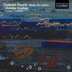 Fauré: Music for Piano