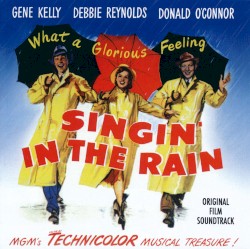 Singin’ in the Rain: Original Film Soundtrack