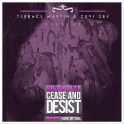 The Sex EP 2.0: Cease & Desist
