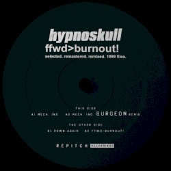 ffwd>burnout! (selected. remastered. remixed. 1999 files)