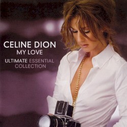 My Love (Ultimate Essential Collection)