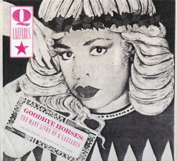 Goodbye Horses: The Many Lives of Q Lazzarus (music from the motion picture)