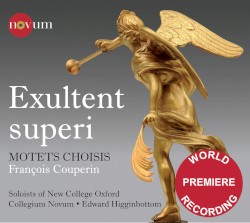 Exultent superi (motets choisis)