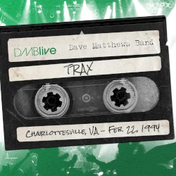 1994-02-22: DMBLive: Trax, Charlottesville, VA
