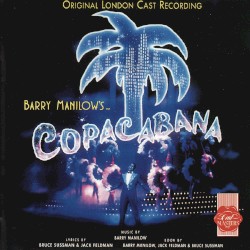 Barry Manilow’s Copacabana: Original London Cast Recording