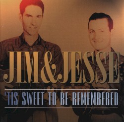 ’Tis Sweet to Be Remembered