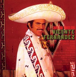 Toda una época con Vicente Fernández