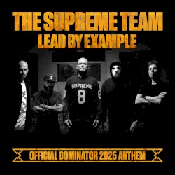 Lead By Example (Official Dominator 2025 Anthem)