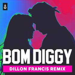 Bom Diggy (Dillon Francis remix)