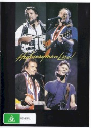 Highwaymen Live!