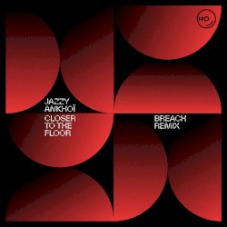 Closer to the Floor (Breach remix)