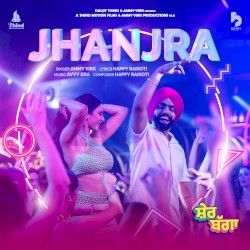 Jhanjra (from the Movie ’Sher Bagga’)
