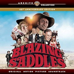 Blazing Saddles: 40th Anniversary Edition