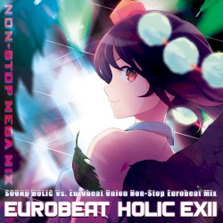 EUROBEAT HOLIC EXII - NON-STOP MEGAMIX