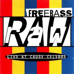 Raw: Live at Cause Celebre