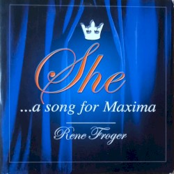 She... A Song for Maxima / You'll Never Stand Alone