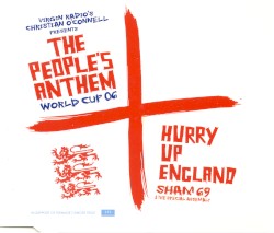 The People’s Anthem World Cup 06: Hurry Up England