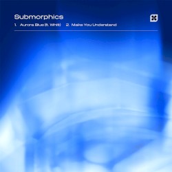 Aurora Blue / Make You Understand