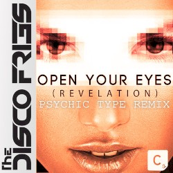 Open Your Eyes (Revelation) (Psychic Type Remix)