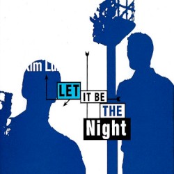 Let It Be the Night