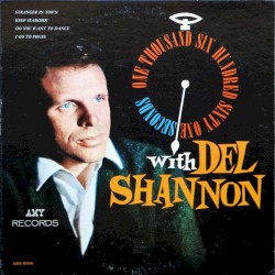 One Thousand Six-Hundred Sixty-One Seconds of Del Shannon
