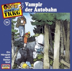 TKKG 34: Vampir der Autobahn
