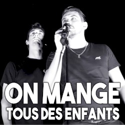 On mange tous des enfants