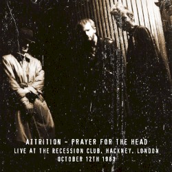 Prayer for the Head - Live at the Recession Club, Hackney. Oct 1983