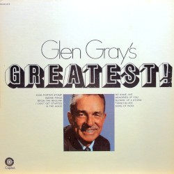 Glen Gray's Greatest!