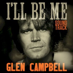 I’ll Be Me: Sound Track