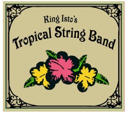King Isto's Tropical String Band