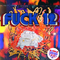 FUCK 12
