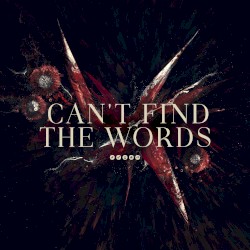 Can’t Find the Words
