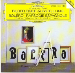 Mussorgsky: Bilder einer Ausstellung / Ravel: Boléro, Rapsodie espagnole