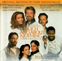 Much Ado About Nothing (Original Motion Picture Soundtrack)