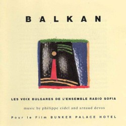 Balkan: pour le film Bunker Palace Hotel
