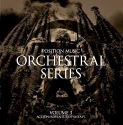 Orchestral Series, Volume 3: Action/Adventure/Fantasy