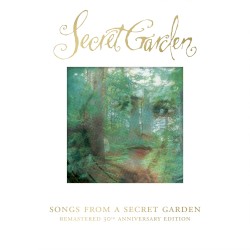 Songs From A Secret Garden Remastered 30th Anniversary Edition