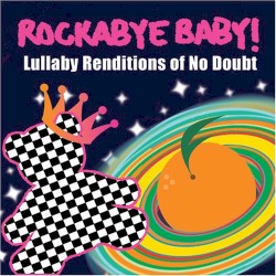 Lullaby Renditions of No Doubt