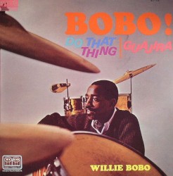 Bobo! Do That Thing/Guajira