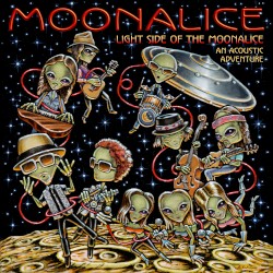 Light Side of the Moonalice: An Acoustic Adventure