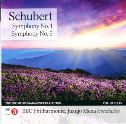 BBC Music, Volume 29, Number 13: Schubert: Symphony no. 1 in D major, D.82 / Symphony no. 5 in B-flat major, D.485