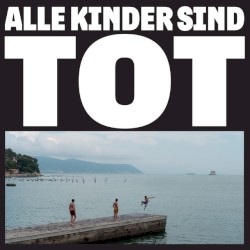 Alle Kinder sind tot